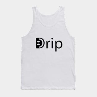 Drip being drippy artistic design Tank Top